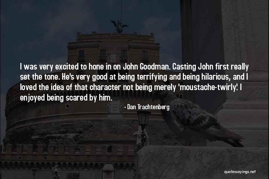 Hilarious Good Quotes By Dan Trachtenberg