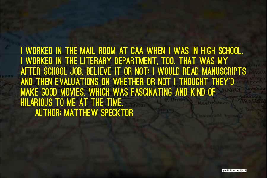 Hilarious Good Quotes By Matthew Specktor