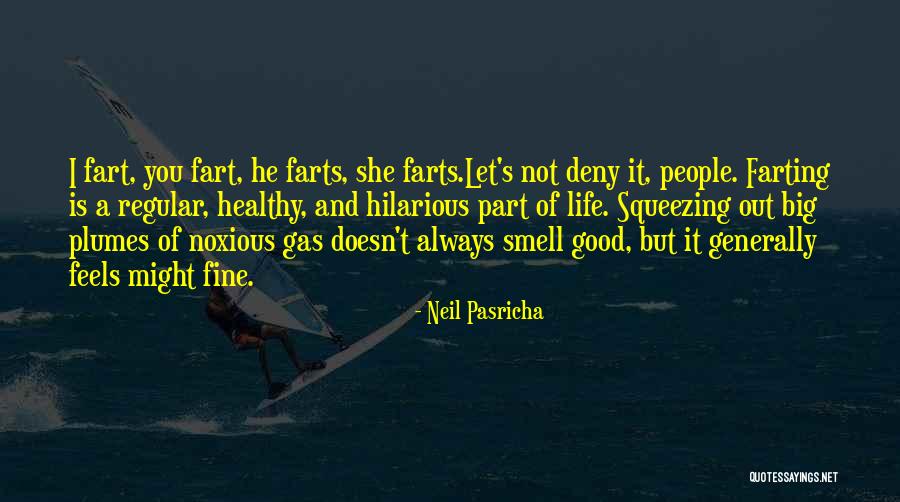 Hilarious Good Quotes By Neil Pasricha Hilarious Good Quotes By Neil Pasricha
