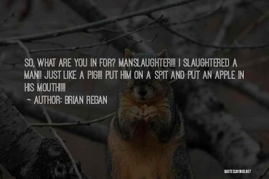 Hilarious Humor Quotes By Brian Regan