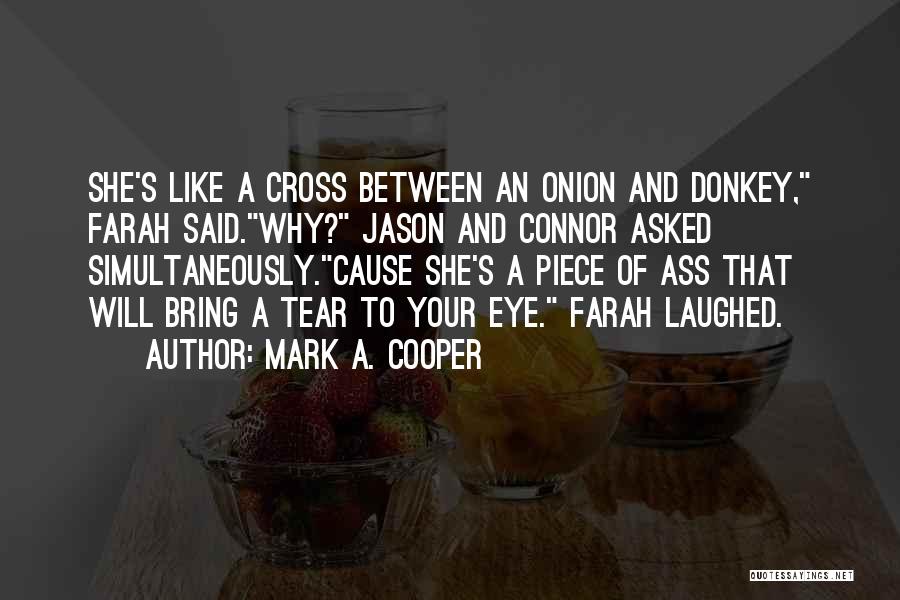 Hilarious Humor Quotes By Mark A. Cooper