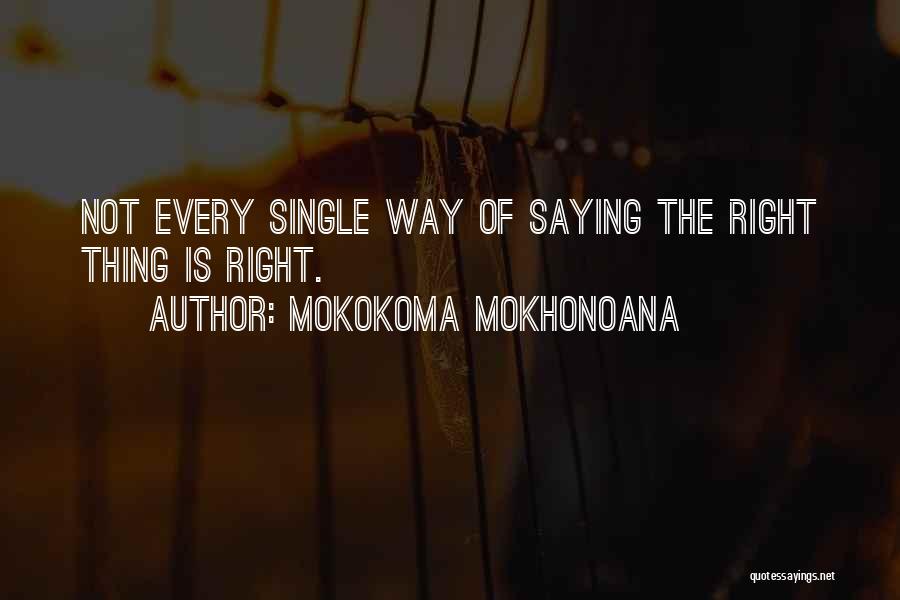 Hilarious Humor Quotes By Mokokoma Mokhonoana