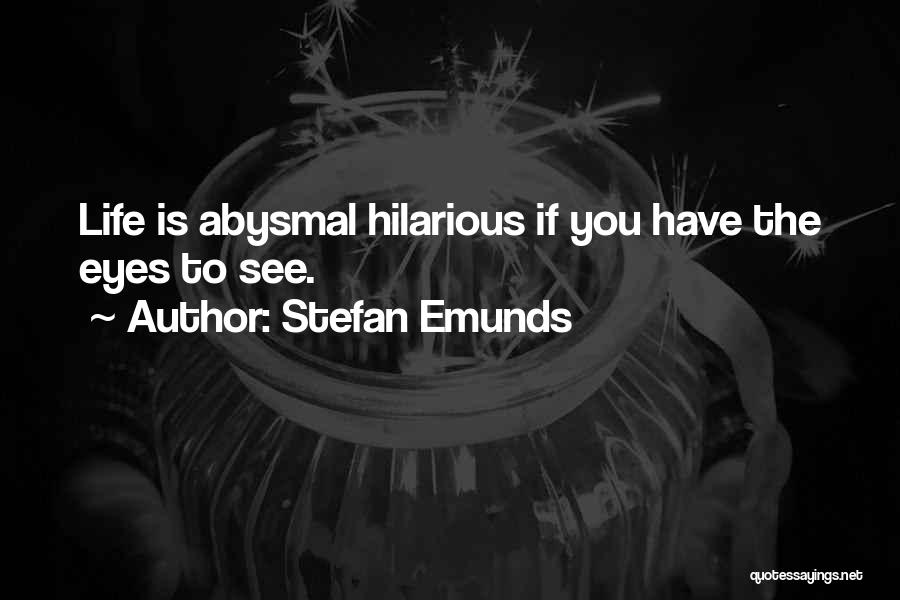 Hilarious Inspirational Quotes By Stefan Emunds