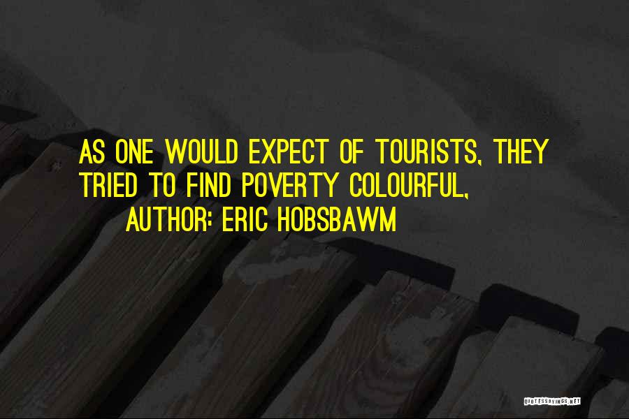 Hilarious Man Bashing Quotes By Eric Hobsbawm