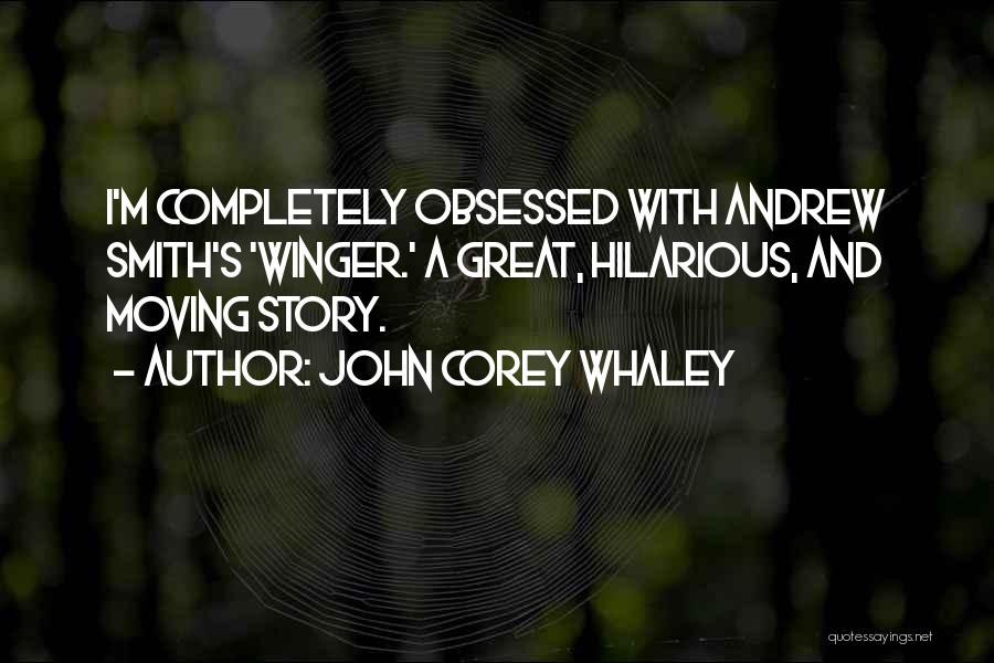 Hilarious Quotes By John Corey Whaley