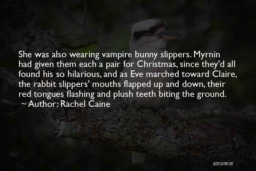 Hilarious Quotes By Rachel Caine