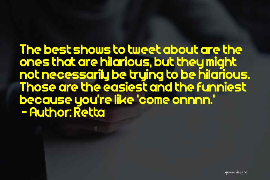 Hilarious Quotes By Retta