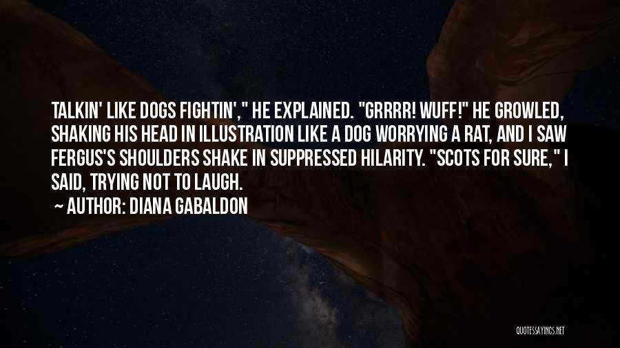 Hilarity Quotes By Diana Gabaldon