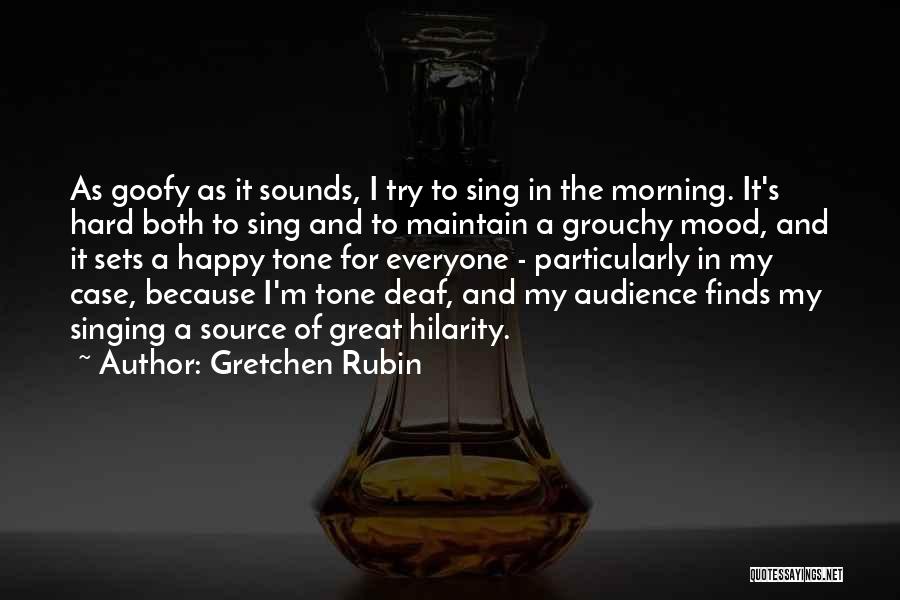 Hilarity Quotes By Gretchen Rubin