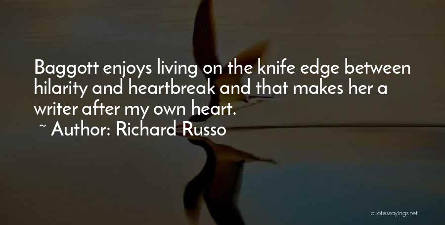 Hilarity Quotes By Richard Russo