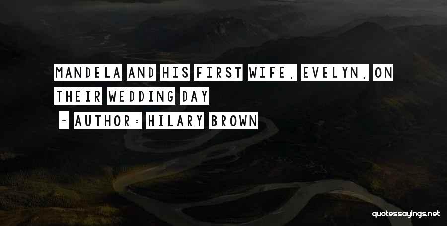 Hilary Brown Quotes 1087985