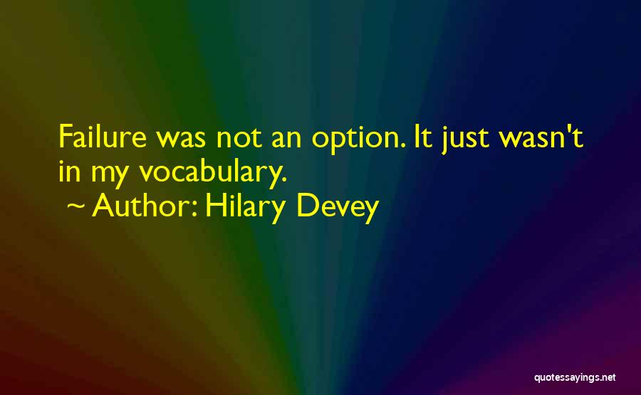 Hilary Devey Quotes 1397963