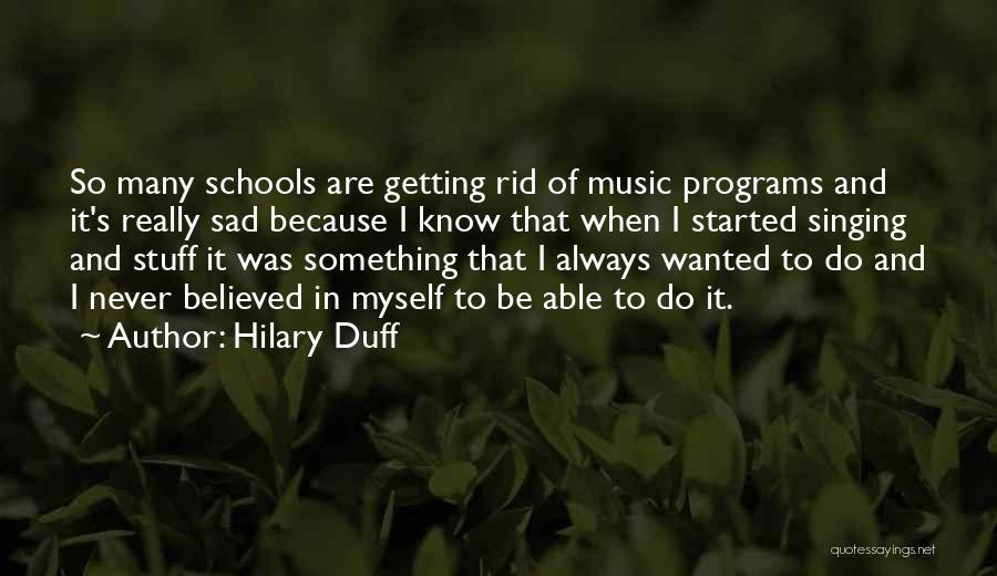 Hilary Duff Quotes 1088261