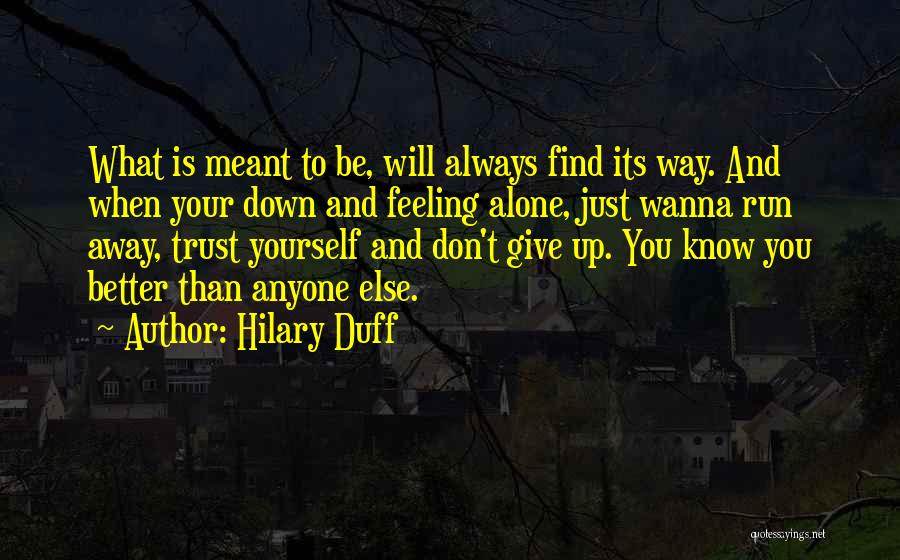 Hilary Duff Quotes 1308670