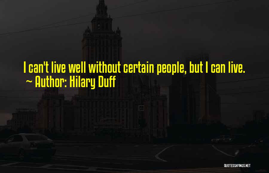 Hilary Duff Quotes 1455626