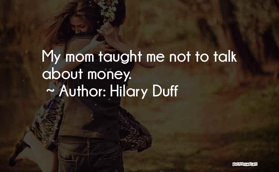 Hilary Duff Quotes 1975419