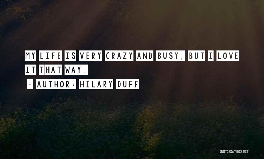 Hilary Duff Quotes 2058157