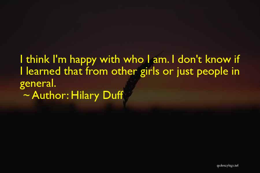 Hilary Duff Quotes 271842