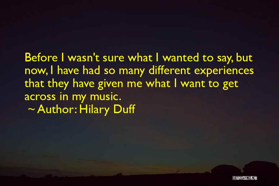 Hilary Duff Quotes 549824