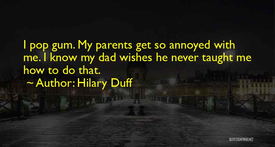 Hilary Duff Quotes 620552