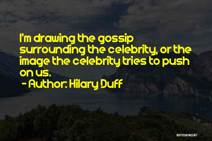 Hilary Duff Quotes 624732