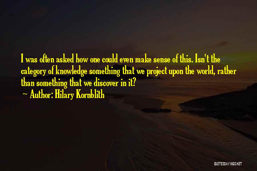 Hilary Kornblith Quotes 1854127