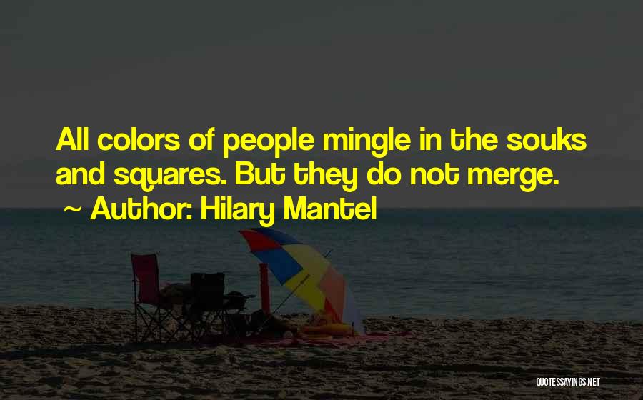Hilary Mantel Quotes 110871