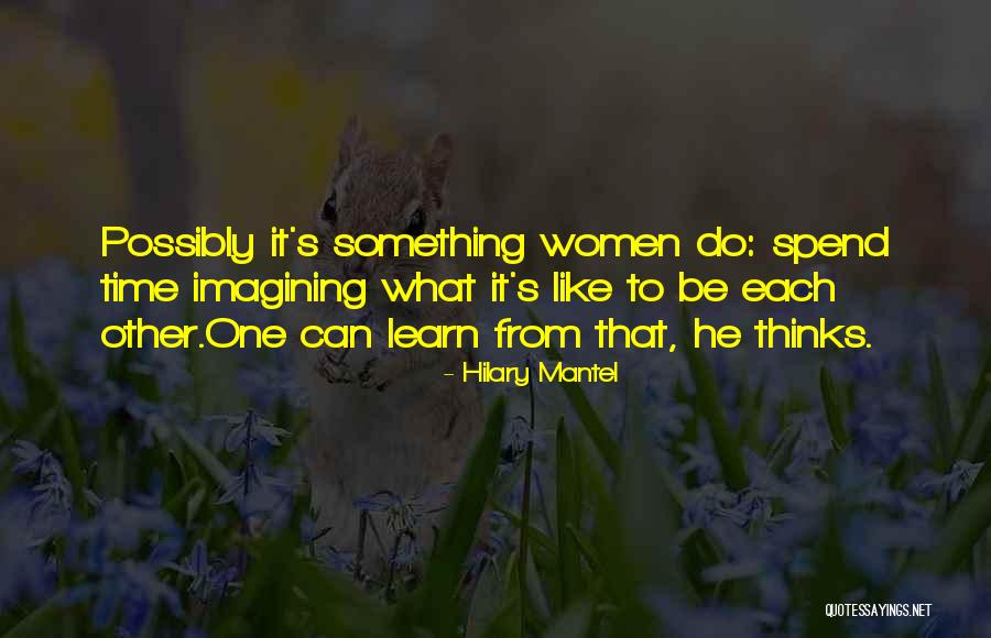 Hilary Mantel Quotes 1285773 Hilary Mantel Quotes 1285773