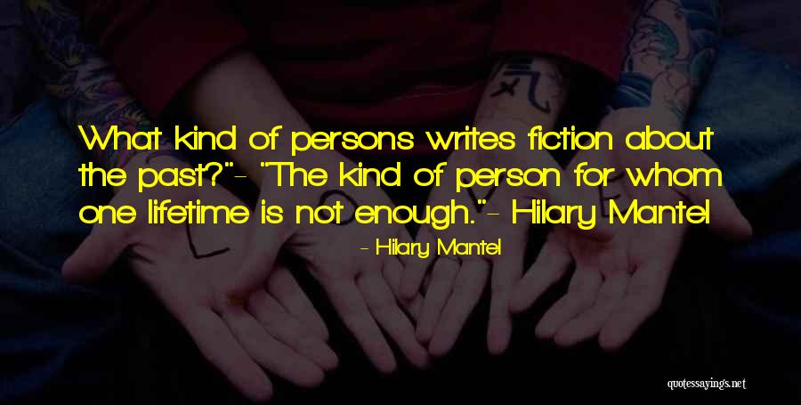 Hilary Mantel Quotes 1498061