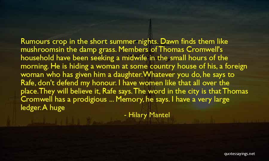 Hilary Mantel Quotes 2148081