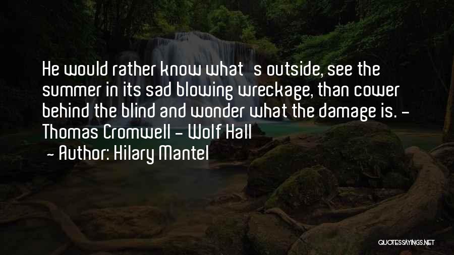 Hilary Mantel Quotes 737922