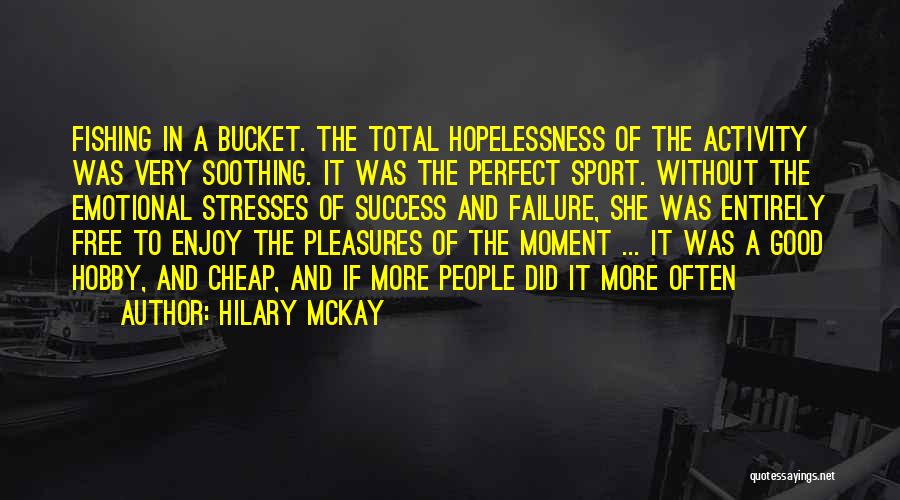 Hilary McKay Quotes 371589