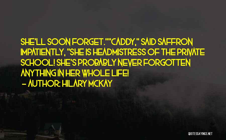 Hilary McKay Quotes 449585