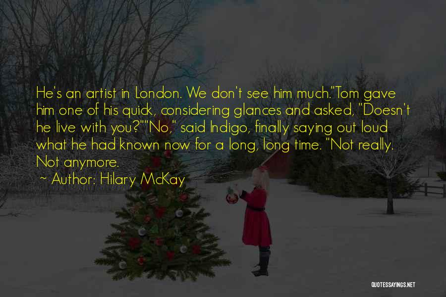 Hilary McKay Quotes 729653