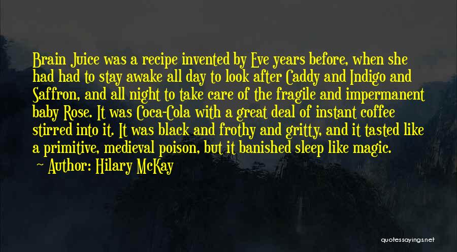 Hilary McKay Quotes 798319