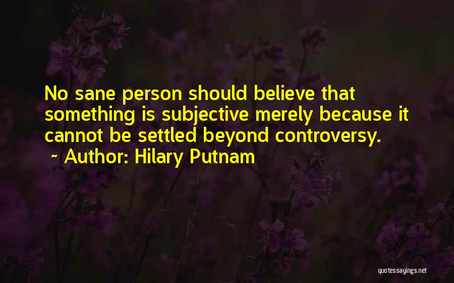 Hilary Putnam Quotes 1547715