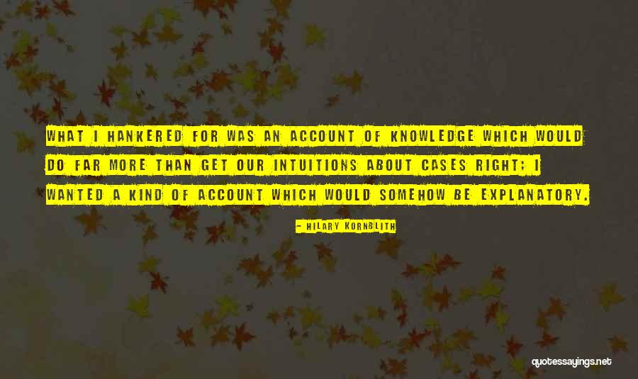 Hilary Quotes By Hilary Kornblith Hilary Quotes By Hilary Kornblith