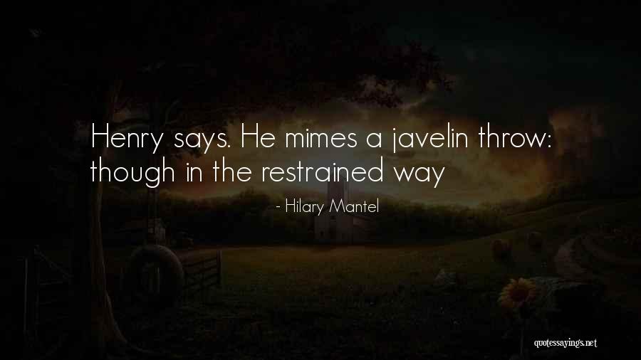Hilary Quotes By Hilary Mantel Hilary Quotes By Hilary Mantel