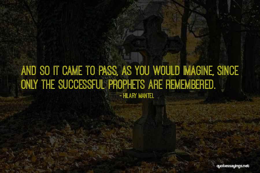 Hilary Quotes By Hilary Mantel Hilary Quotes By Hilary Mantel