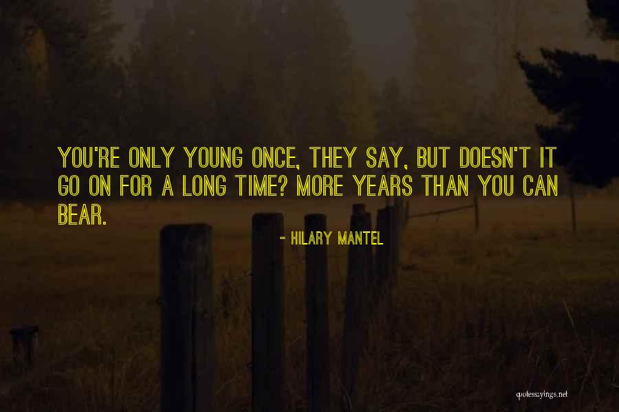 Hilary Quotes By Hilary Mantel Hilary Quotes By Hilary Mantel