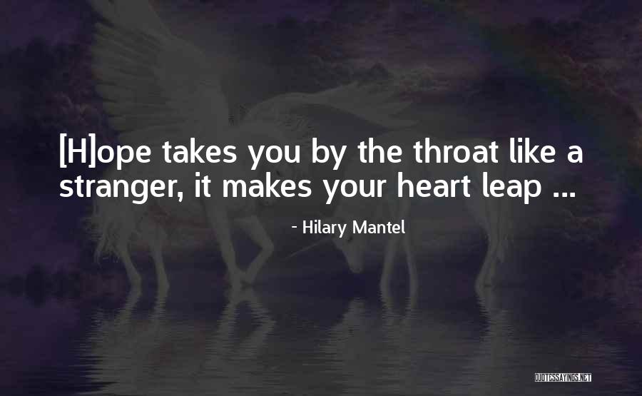 Hilary Quotes By Hilary Mantel Hilary Quotes By Hilary Mantel
