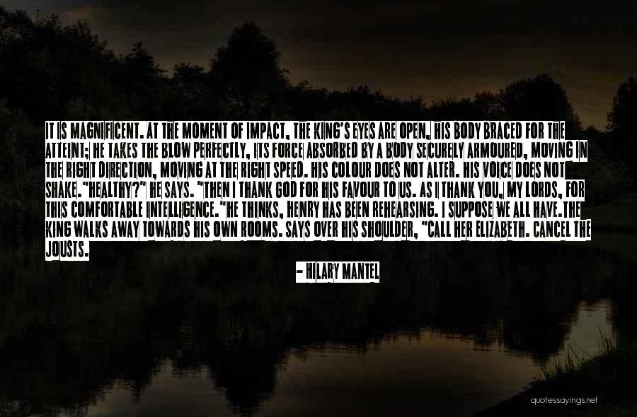 Hilary Quotes By Hilary Mantel Hilary Quotes By Hilary Mantel