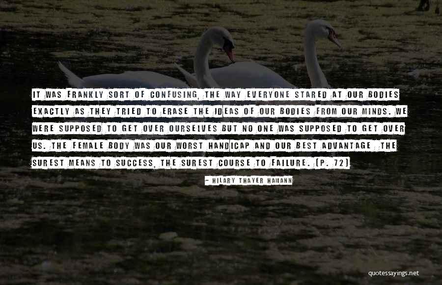 Hilary Quotes By Hilary Thayer Hamann Hilary Quotes By Hilary Thayer Hamann