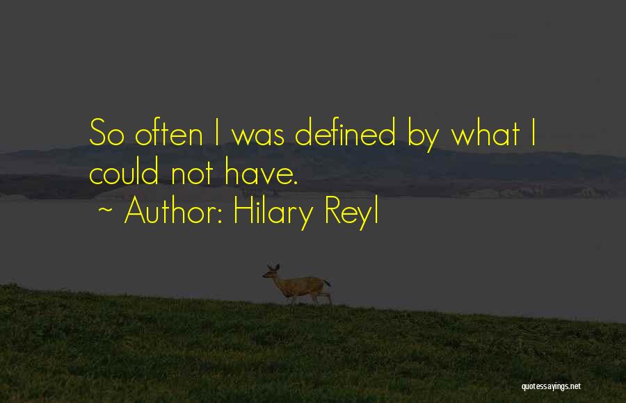 Hilary Reyl Quotes 1098892