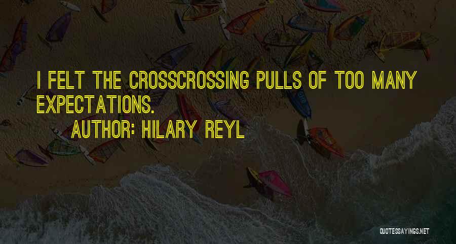 Hilary Reyl Quotes 813084