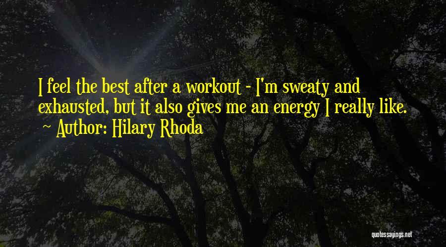 Hilary Rhoda Quotes 1341833