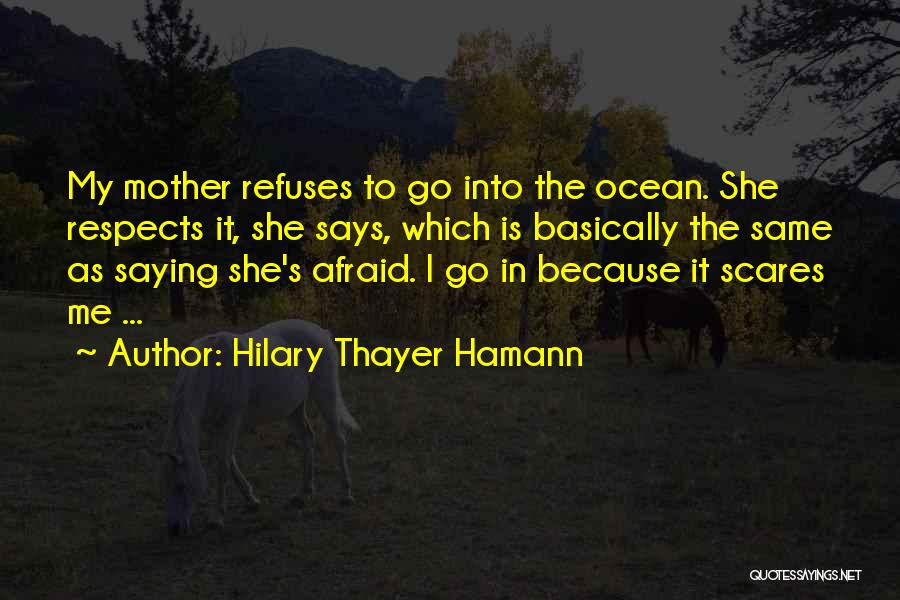 Hilary Thayer Hamann Quotes 1056268