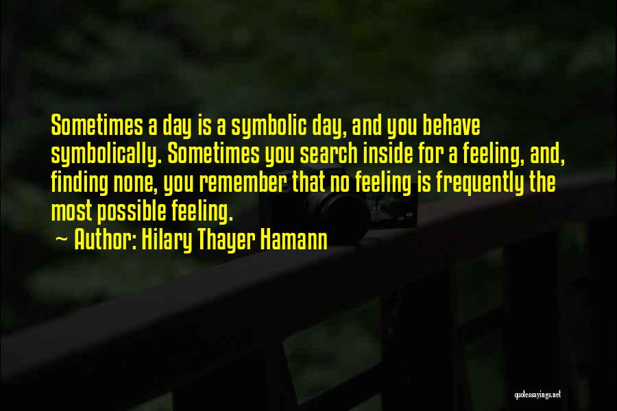 Hilary Thayer Hamann Quotes 1232618