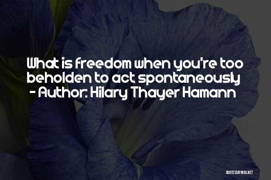 Hilary Thayer Hamann Quotes 1303293