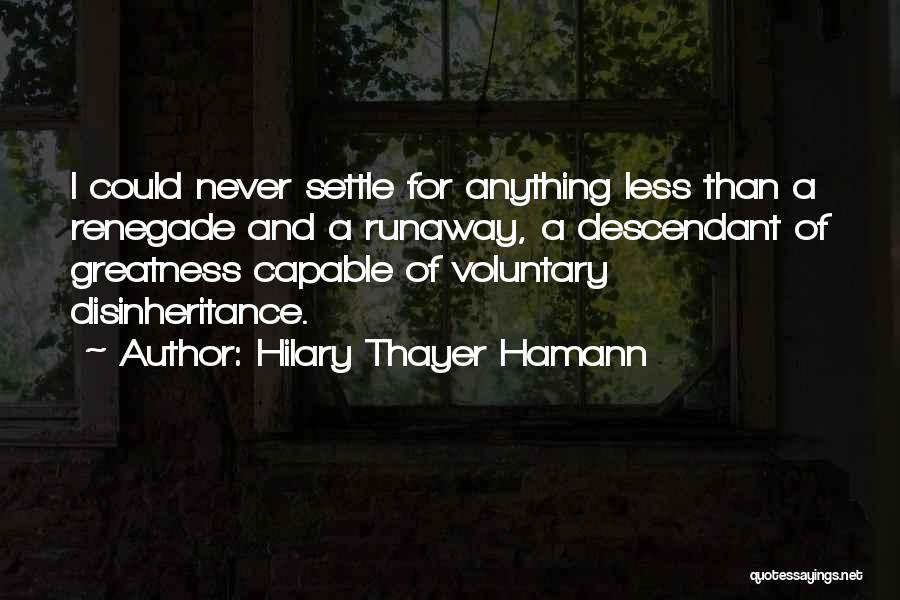 Hilary Thayer Hamann Quotes 1759961